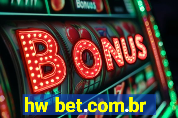 hw bet.com.br